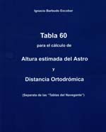 Tabla 60 para el cálculo de Altura estimada del Astro y Distancia Ortodrómica
